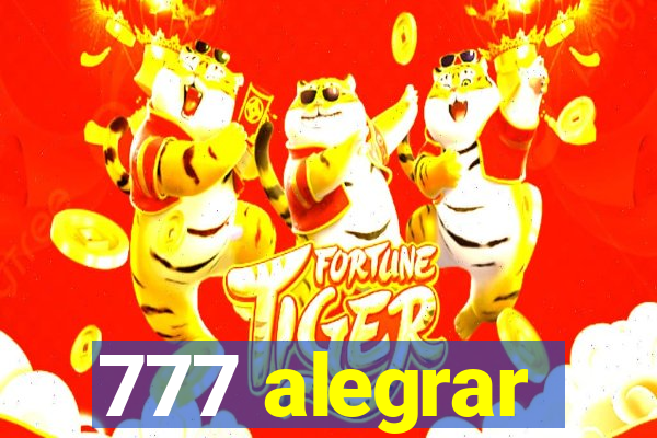 777 alegrar